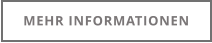 MEHR INFORMATIONEN