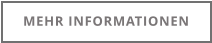 MEHR INFORMATIONEN